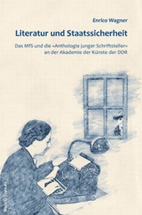 Abbildung von: Literatur und Staatssicherheit - WeltTrends