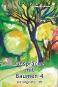 Cover: Gespr&auml;che mit B&auml;umen 4 - Flensburger Hefte