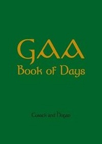 Enlarge image Cover: GAA Book of Days - Hawk Hill Publishing