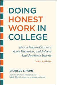 Enlarge image Cover: Doing Honest Work in College, Third Edition - University of Chicago Press