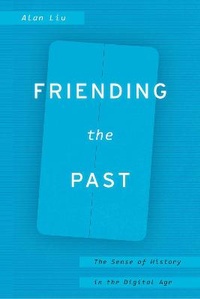 Enlarge image Cover: Friending the Past - University of Chicago Press