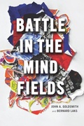 Cover: Battle in the Mind Fields - University of Chicago Press