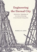 Cover: Engineering the Eternal City - University of Chicago Press
