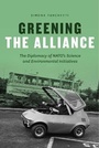 Cover: Greening the Alliance - University of Chicago Press
