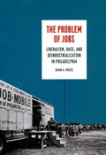 Cover: The Problem of Jobs - University of Chicago Press