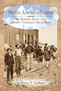 Abbildung von: Mining among the Clouds - Colorado Historical Society,U.S.