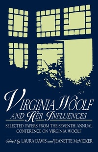 Enlarge image Cover: Virginia Woolf and Her Influences - Pace University Press