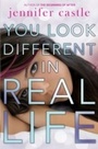 Cover: You Look Different in Real Life - HarperCollins