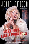 Cover: How to Make Love Like a Porn Star - HarperCollins