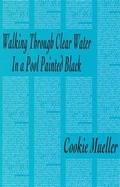 Cover: Walking Through Clear Water in a Pool Painted Black - MIT Press