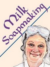 Abbildung von: Milk Soapmaking - Shepard Publications