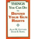 Cover: Things You Can Do to Defend Your Gun Rights - Merril Press