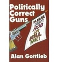 Cover: Politically Correct Guns - Merril Press