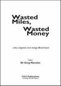 Enlarge image Cover: Wasted Miles, Wasted Money - CICC Publications