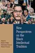 Cover: New Perspectives on the Black Intellectual Tradition - Northwestern University Press