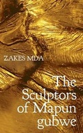 Cover: The Sculptors of Mapungubwe - Seagull Books London Ltd