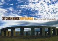 Abbildung von: Stonehenge Aotearoa: The Complete Guide - Awa Press