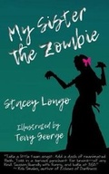 Cover: My Sister the Zombie - Storyside Press