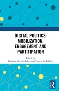 Cover: Digital Politics: Mobilization, Engagement and Participation - Routledge