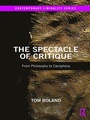 Cover: The Spectacle of Critique - Routledge