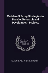 Enlarge image Cover: Problem Solving Strategies in Parallel Research and Development Projects - Palala Press