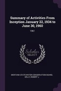 Cover: Summary of Activities from Inception January 22, 1934 to June 30, 1960 - Palala Press