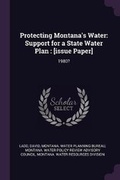 Cover: Protecting Montana's Water - Palala Press