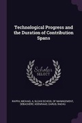 Cover: Technological Progress and the Duration of Contribution Spans - Palala Press