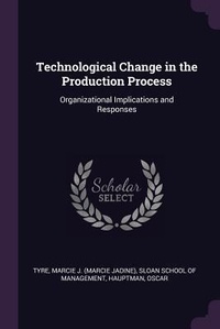 Enlarge image Cover: Technological Change in the Production Process - Palala Press