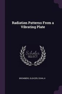 Enlarge image Cover: Radiation Patterns From a Vibrating Plate - Palala Press