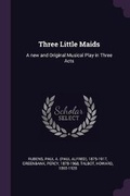 Cover: Three Little Maids - Palala Press
