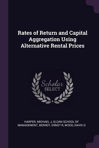 Enlarge image Cover: Rates of Return and Capital Aggregation Using Alternative Rental Prices - Palala Press