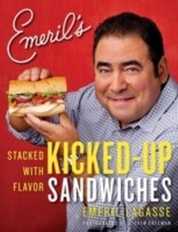 Abbildung von: Emeril's Kicked-Up Sandwiches - William Morrow Cookbooks