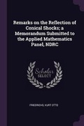 Cover: Remarks on the Reflection of Conical Shocks; a Memorandum Submitted to the Applied Mathematics Panel, NDRC - Palala Press