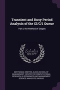 Cover: Transient and Busy Period Analysis of the GI/G/1 Queue - Palala Press
