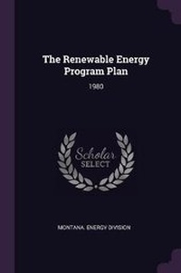 Enlarge image Cover: The Renewable Energy Program Plan - Palala Press