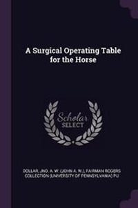 Enlarge image Cover: A Surgical Operating Table for the Horse - Palala Press