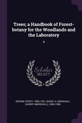Cover: Trees; a Handbook of Forest-botany for the Woodlands and the Laboratory - Palala Press