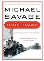 Cover: Train Tracks: Family Stories for the Holidays - HarperCollins