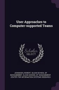 Enlarge image Cover: User Approaches to Computer-supported Teams - Palala Press