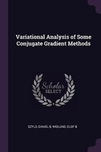 Enlarge image Cover: Variational Analysis of Some Conjugate Gradient Methods - Palala Press