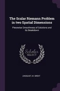 Cover: The Scalar Riemann Problem in two Spatial Dimensions - Palala Press