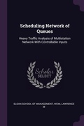 Cover: Scheduling Network of Queues - Palala Press