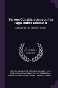 Cover: Serious Considerations on the High Duties Examin'd - Palala Press