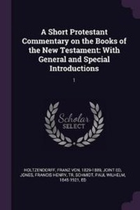 Enlarge image Cover: A Short Protestant Commentary on the Books of the New Testament - Palala Press