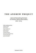 Cover: Shaan Syed: The Andrew Project - S1 Artspace