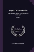 Cover: Angus Or Forfarshire - Palala Press
