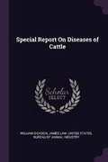 Cover: Special Report on Diseases of Cattle - Palala Press