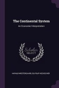 Cover: The Continental System - Palala Press