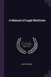 Abbildung von: A Manual of Legal Medicine - Palala Press